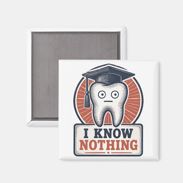 Ich weiß nichts Lustiger Zahn Meme Magnet (Vorderseite/Rückseite)