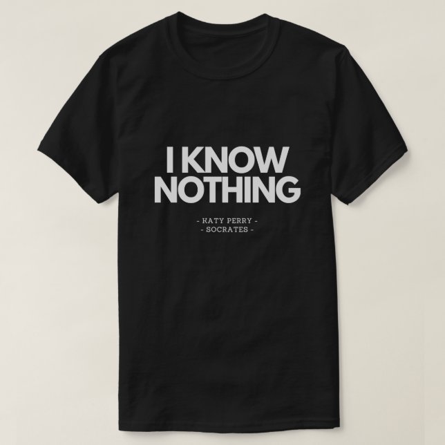 Ich weiß nichts T-Shirt (Design vorne)