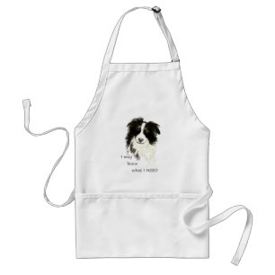 Ich weiß nur, was ich Border Collie Dog Zitat herb Schürze