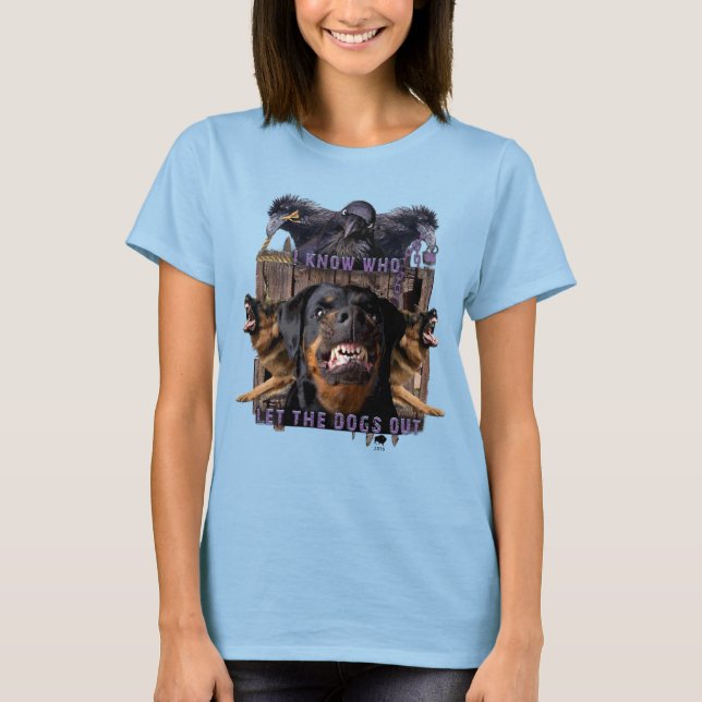 Ich weiß, wer die Hunde gelassen hat! T-Shirt (Vorderseite)