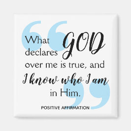 ICH WEISS, WER ICH EINE positive Christliche Bestä Magnet