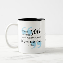 ICH WEISS, WER ICH EINE positive Christliche Bestä Zweifarbige Tasse