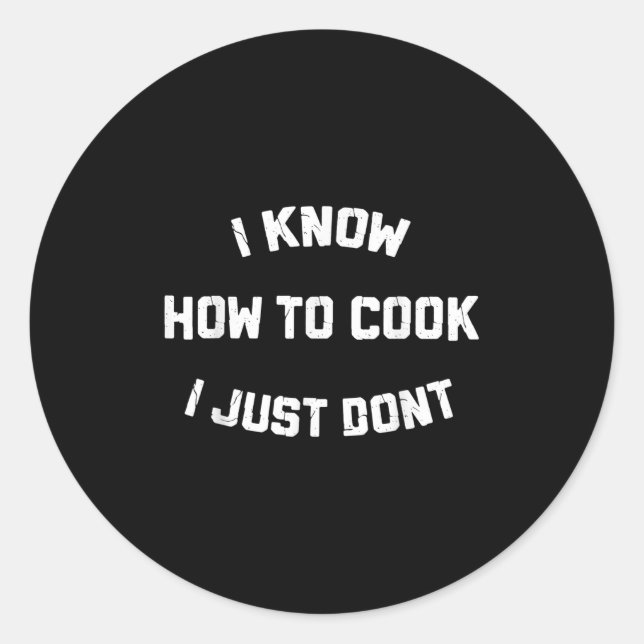 Ich weiß, wie ich kochen kann ich nur nicht runder aufkleber (Vorderseite)