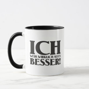 Ich weiß wirklich alles Besser! Tasse
