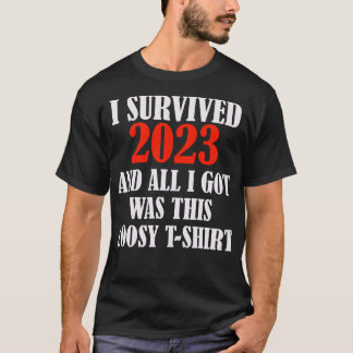 Ich werde 1 überleben T-Shirt
