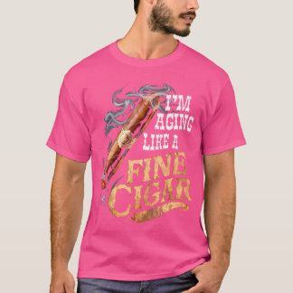 ICH WERDE ÄLTER WIE EIN FEINER ZIGARRE Lustiger Va T-Shirt