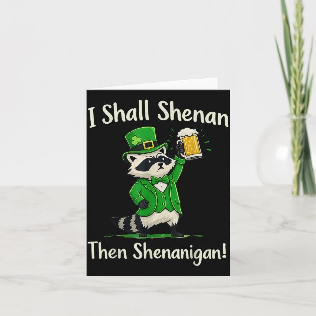 Ich werde am St. Patrick's Day Waschbär Schabernac Karte (Vorderseite)