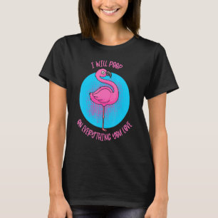 Ich werde auf alles Gekackt, was Sie Liebe Pet Bir T-Shirt