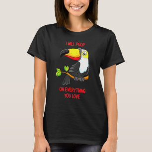 Ich werde auf alles Gekackt, was Sie Liebe Pet Bir T-Shirt