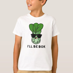 Ich werde Bok Funny Veggie Film Pun T-Shirt