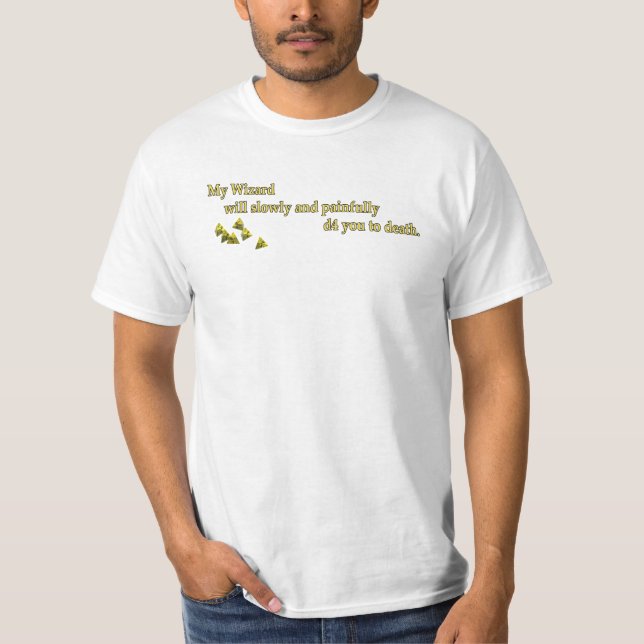Ich werde d4 Sie zum Tod T-Shirt (Vorderseite)