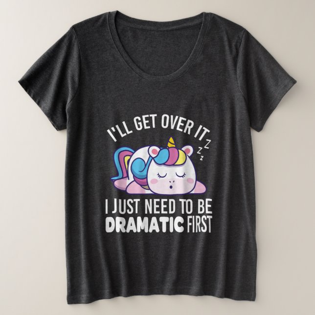 Ich werde darüber hinwegkommen, ich muss erst dram große größe T-Shirt (Design vorne)