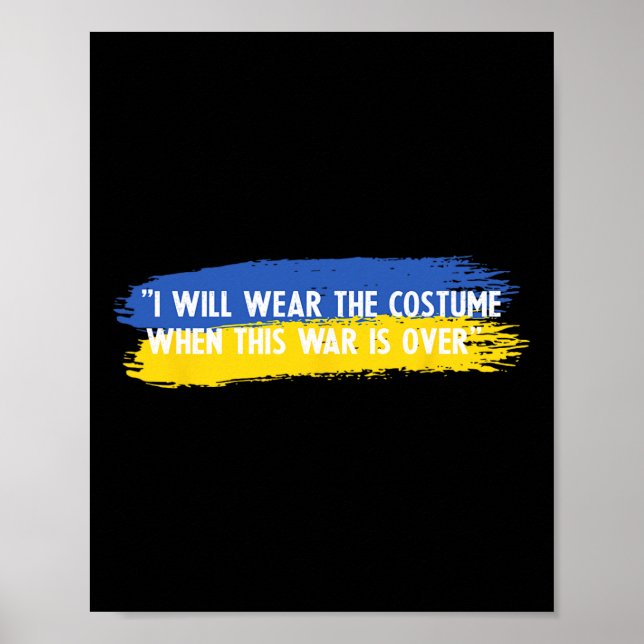 Ich werde das Kostüm tragen, wenn dieser Krieg vor Poster (Vorne)