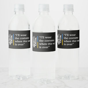 Ich werde das Kostüm tragen, wenn dieser Krieg vor Wasserflaschenetikett