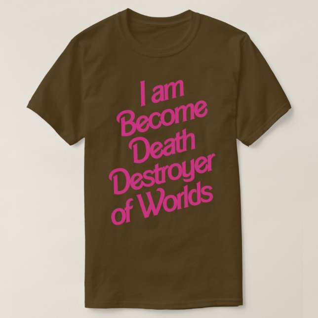 Ich werde Death Barbenheimer T-Shirt (Design vorne)