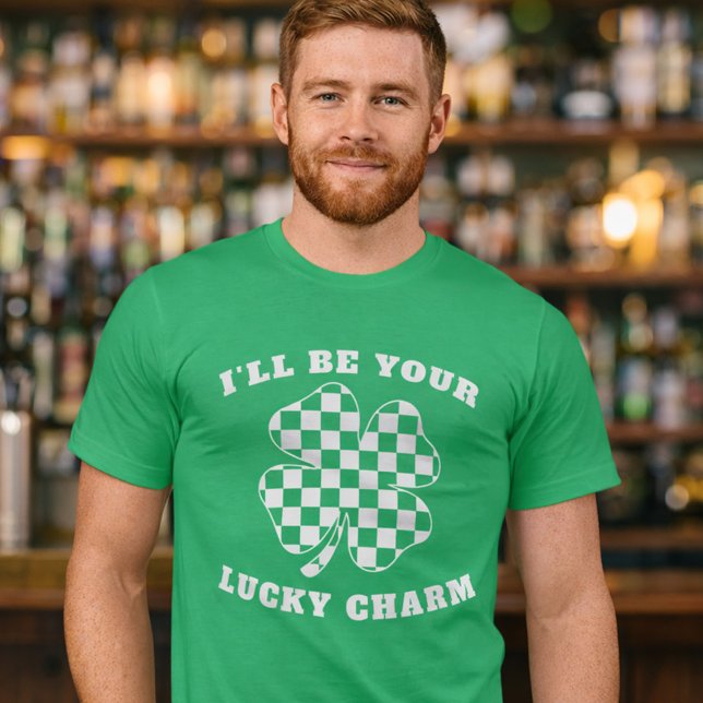 Ich werde dein Glücksbringer sein St. Patrick's Da T-Shirt (I'll Be Your Lucky Charm St Patrick's Day Shamrock T-Shirt)