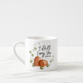 Ich werde deine Tasse tragen