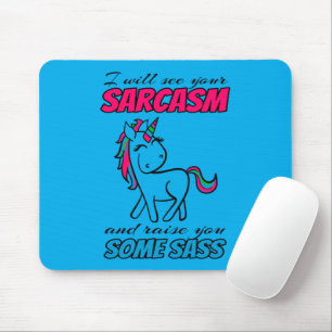Ich werde deinen Sarkasmus sehen und dir etwas Fre Mousepad