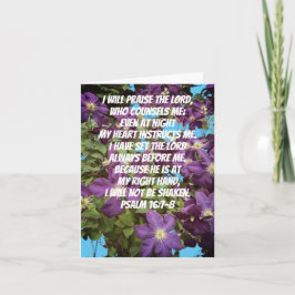 Ich werde den Lord Psalm 16:7-8 Blume Bibel loben Karte