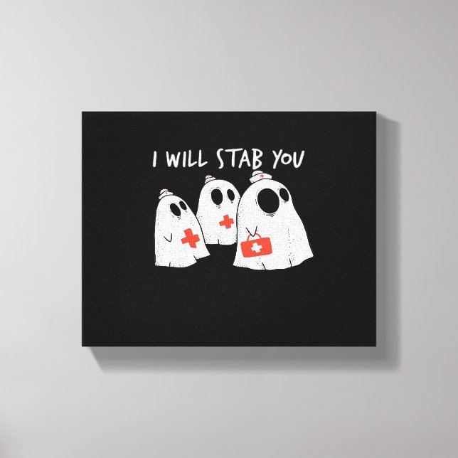 Ich werde dich ersticken Ghost Nurse Funny RN Hall Leinwanddruck (Vorderseite)