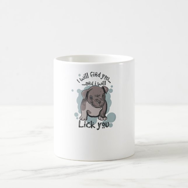 Ich werde dich finden und lecken kaffeetasse (Mittel)