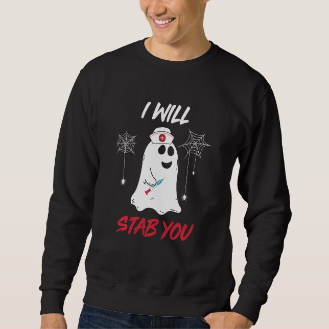 Ich werde dich in der Nurse Ghost Funny Halloween  Sweatshirt (Vorderseite)