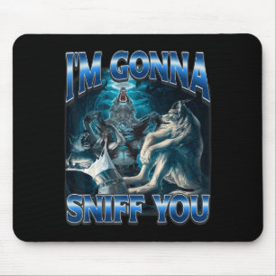 Ich werde dich lustig Alpha Wolf Meme Unhinged bes Mousepad