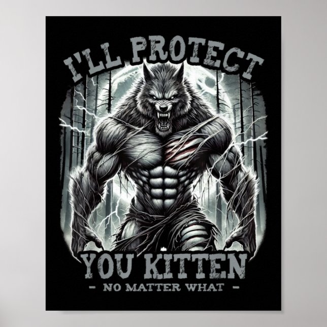 Ich werde dich schützen Kitten Alpha Wolf Funny Gr Poster (Vorne)