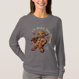 Ich werde dich zerbröseln – Freche Lebkuchenfrau T-Shirt