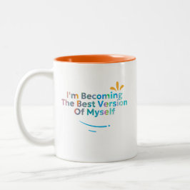 Ich werde die beste Version von mir selbst Zweifarbige Tasse