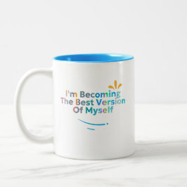 Ich werde die beste Version von mir selbst Zweifarbige Tasse