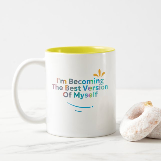 Ich werde die beste Version von mir selbst Zweifarbige Tasse (Mit Donut)