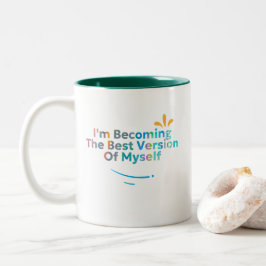 Ich werde die beste Version von mir selbst Zweifarbige Tasse