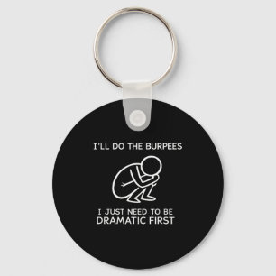 Ich werde die Burpees machen, ich muss einfach nur Schlüsselanhänger