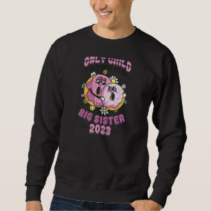 Ich werde die große Schwester 2023 verkünden Sweatshirt