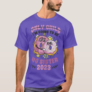 Ich werde die große Schwester 2023 verkünden T-Shirt