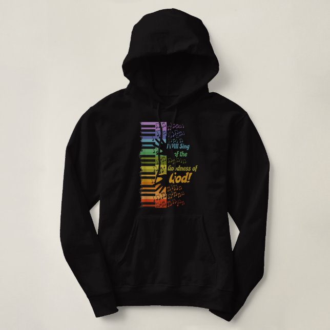 Ich werde die Güte Gottes singen Hoodie (Design vorne)