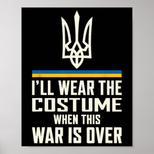 Ich werde dieses Kostüm tragen Zelenesky Zitat Ukr Poster