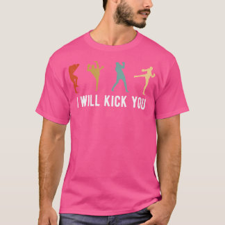 Ich werde dir Kickboxing Kickboxer geben T-Shirt