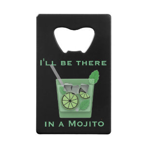 Ich werde dort sein in einem Mojito Funny Cocktail Geldbeutel Flaschenöffner