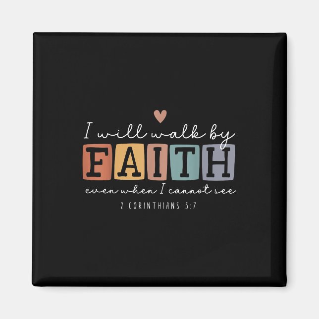 Ich werde durch den Glauben gehen religiöser Bibel Magnet (Vorne)