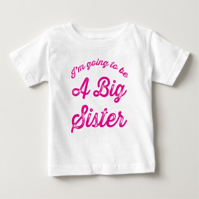 Ich werde ein Big Sister T Shirt in Hot Pink sein (Vorderseite)