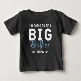 Ich werde ein großer Bruder 2026 Big Brother 2026 Baby T-shirt