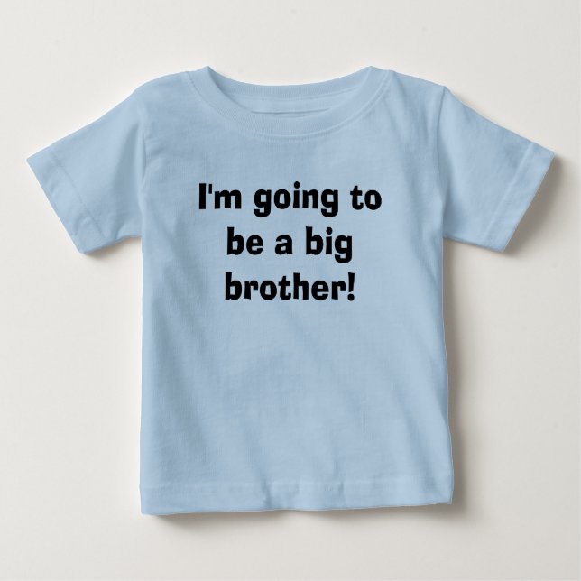 Ich werde ein großer Bruder sein! Baby T-shirt (Vorderseite)