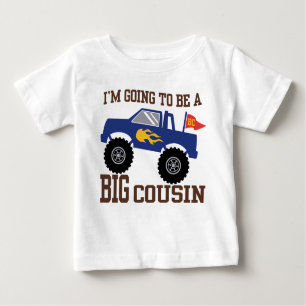 Ich werde ein großer Cousin-Monster-LKW sein Baby T-shirt
