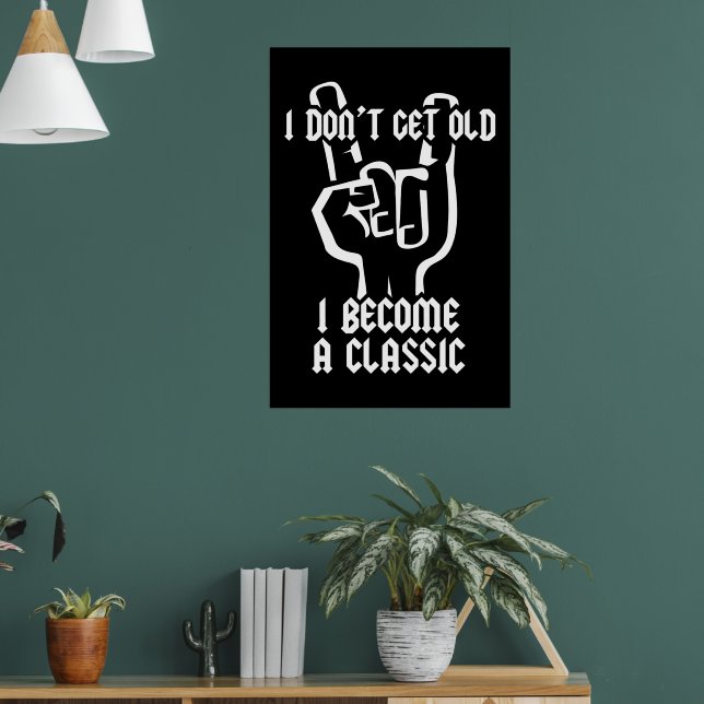Ich werde ein Klassiker Poster (Wohnzimmer 1)