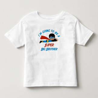Ich werde ein Super Big Brother Shirt