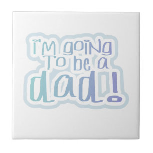 Ich werde ein Vater Geschenke werden Fliese