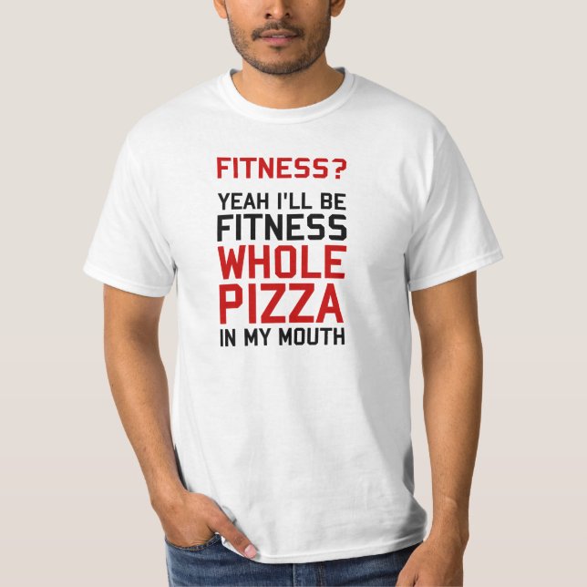 Ich werde eine ganze Pizza in meinem Mund haben T-Shirt (Vorderseite)