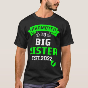 Ich werde eine große Schwester 2022, die zum Big T-Shirt